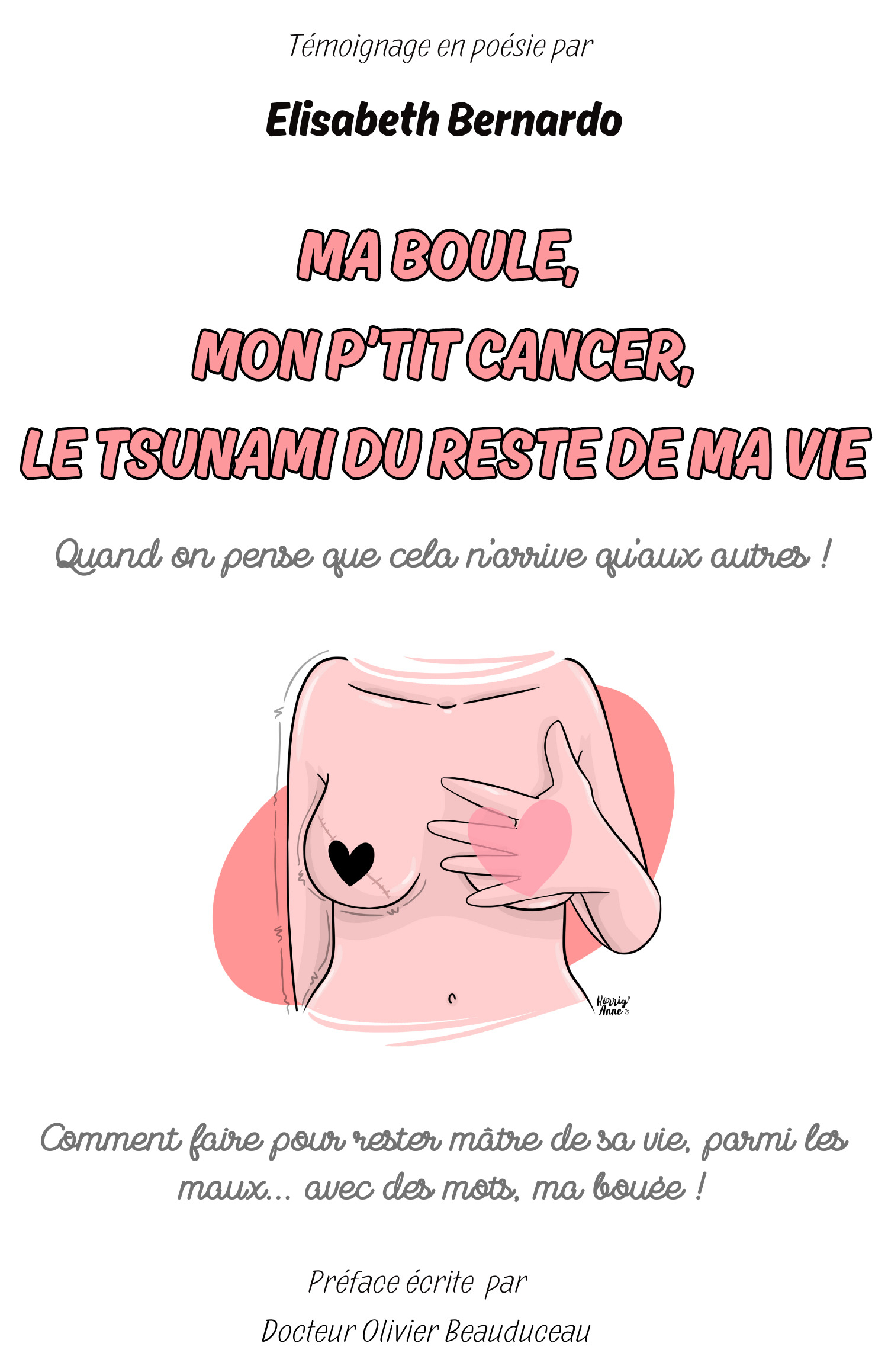 Ma boule, mon p'tit cancer, le tsunami du reste de ma vie